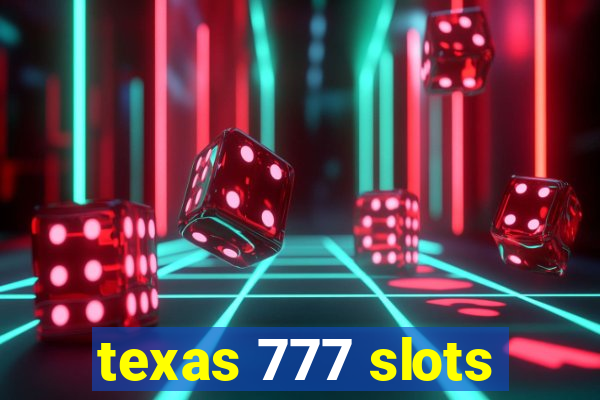 texas 777 slots